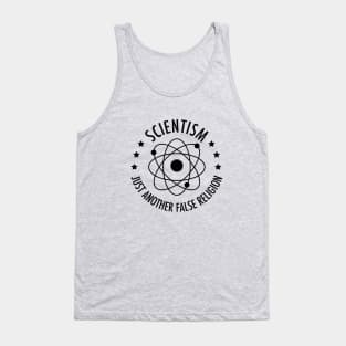 Scientism...Just another false religion, funny meme black text Tank Top